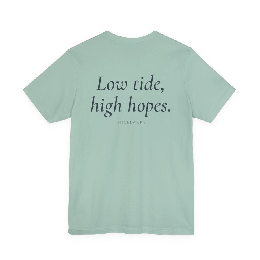 Back of the tee with the phrase Low tide, high hopes.